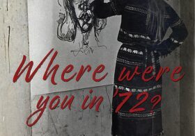 Artwork with text "Where were you in 72?