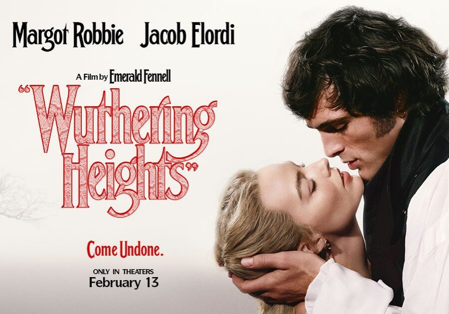 Promotional poster for “Wuthering Heights,” featuring Margot Robbie and Jacob Elordi. Photo courtesy of Warner Bros. Pictures